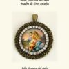 Medallas de La Virgen hechas en honor a su maternidad divina